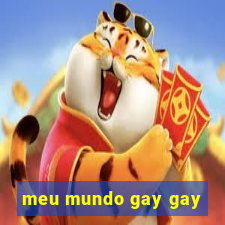 meu mundo gay gay