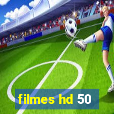 filmes hd 50