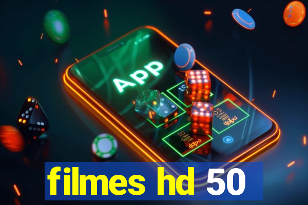 filmes hd 50