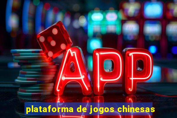 plataforma de jogos chinesas