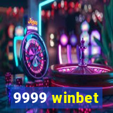 9999 winbet