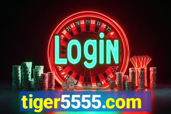 tiger5555.com