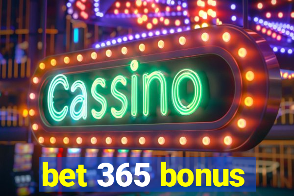 bet 365 bonus