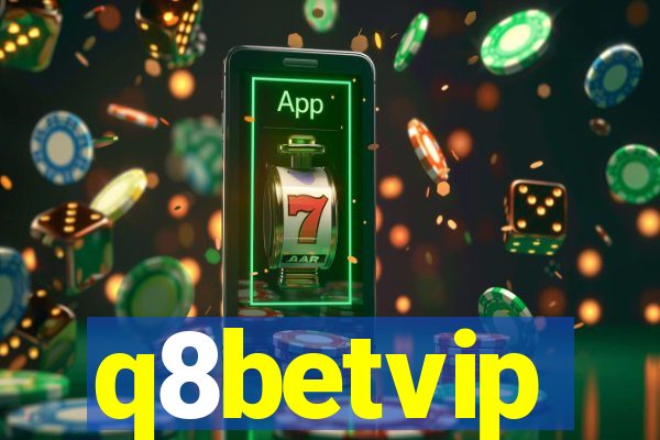 q8betvip