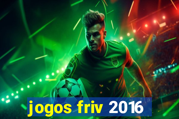 jogos friv 2016