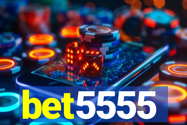 bet5555