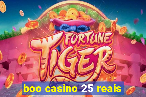 boo casino 25 reais