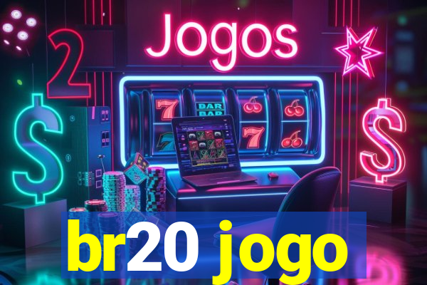 br20 jogo