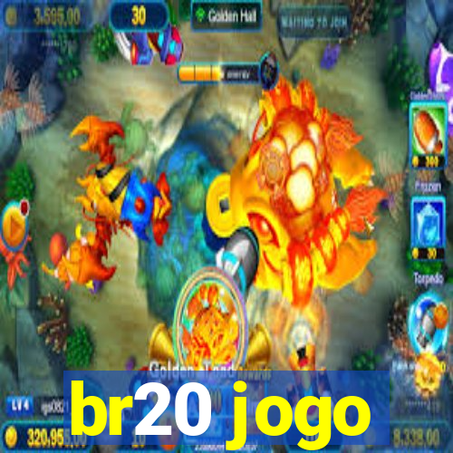 br20 jogo