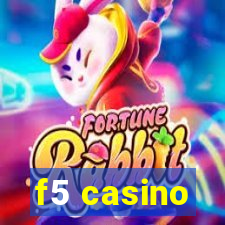 f5 casino