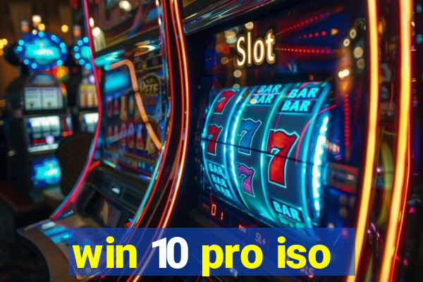 win 10 pro iso