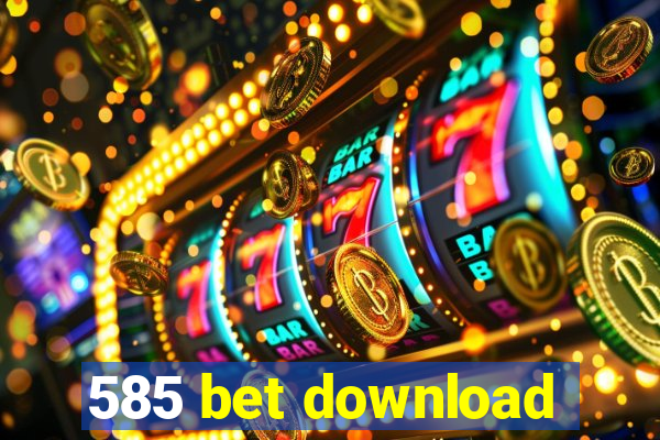 585 bet download