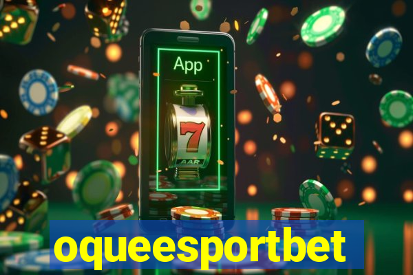 oqueesportbet