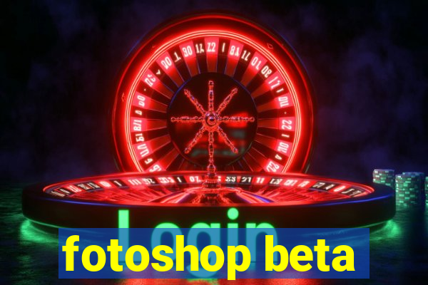 fotoshop beta