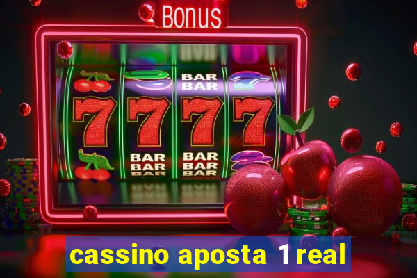 cassino aposta 1 real