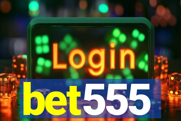 bet555