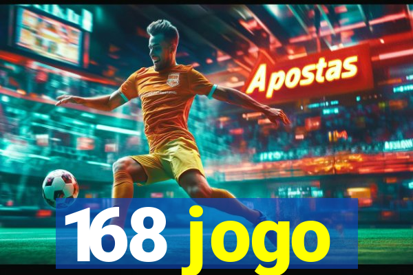 168 jogo