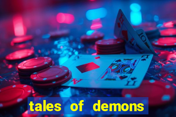 tales of demons and gods saikai