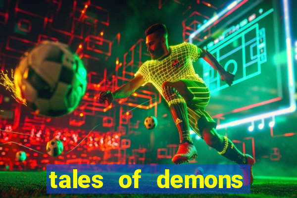 tales of demons and gods saikai