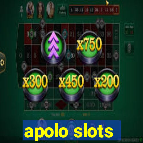 apolo slots