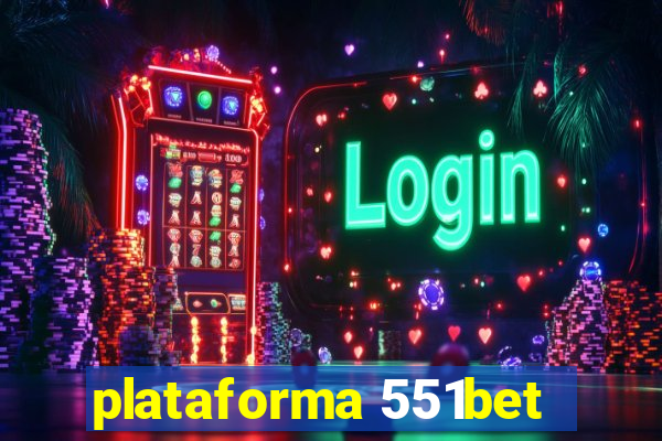 plataforma 551bet