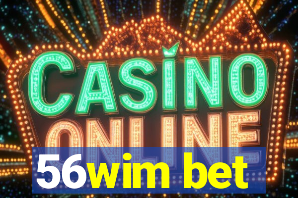 56wim bet