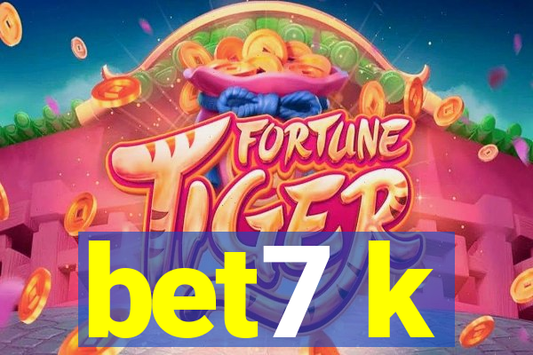 bet7 k