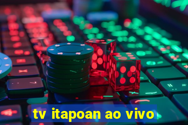 tv itapoan ao vivo