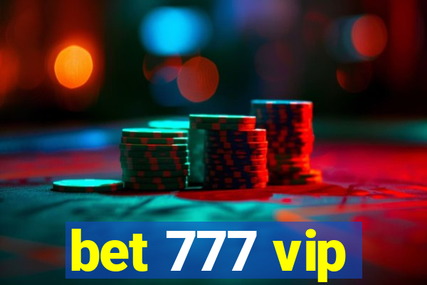 bet 777 vip