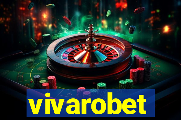 vivarobet