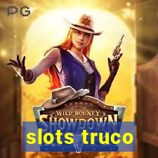 slots truco