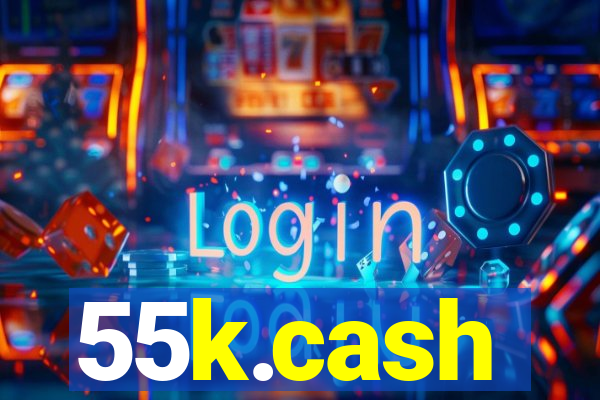 55k.cash