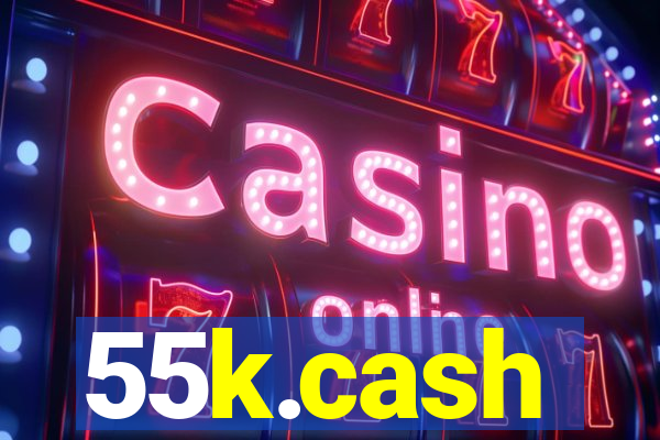 55k.cash