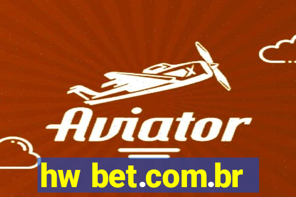 hw bet.com.br