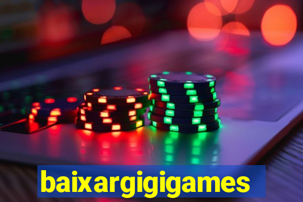 baixargigigames