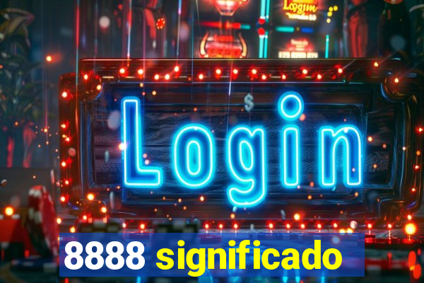 8888 significado