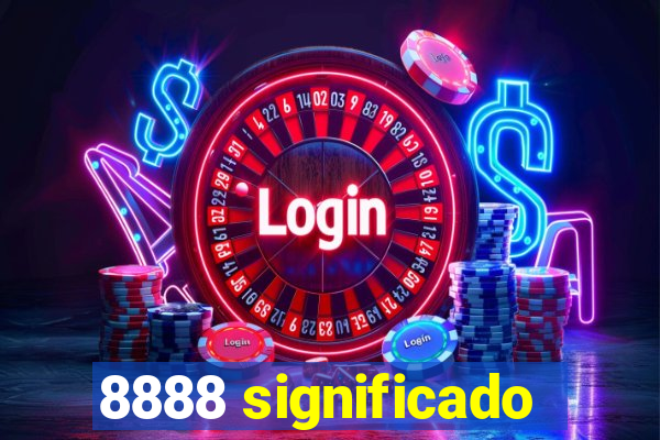 8888 significado