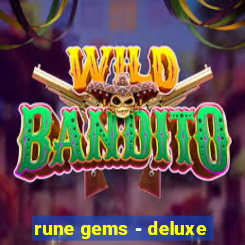 rune gems - deluxe