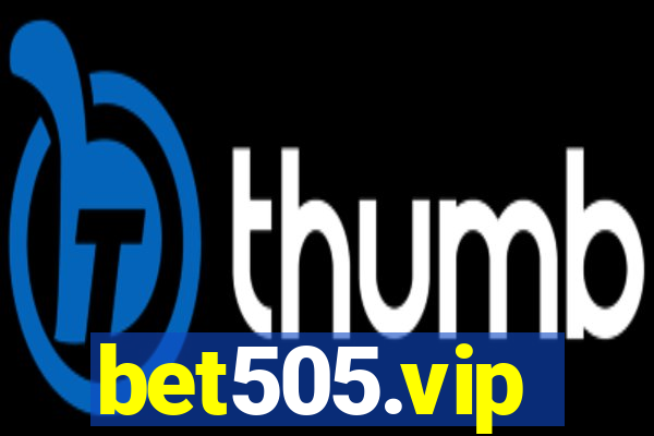 bet505.vip