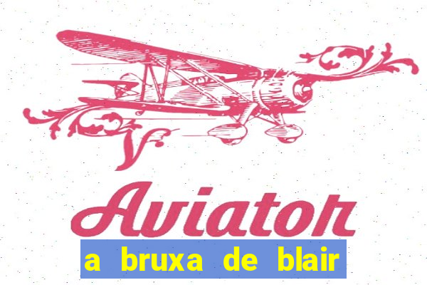 a bruxa de blair filme completo dublado