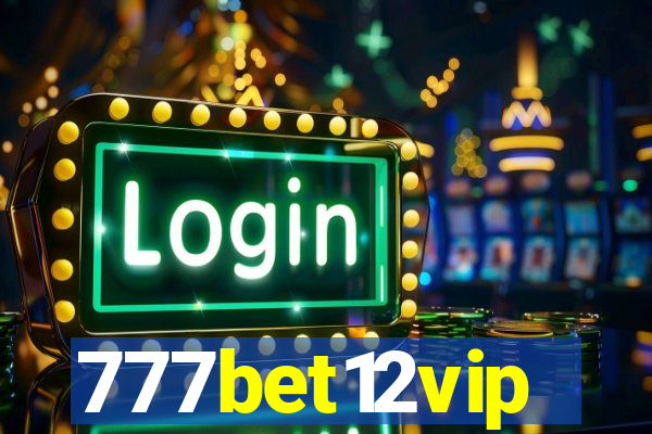 777bet12vip