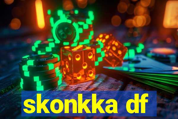 skonkka df