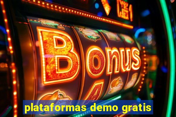 plataformas demo gratis