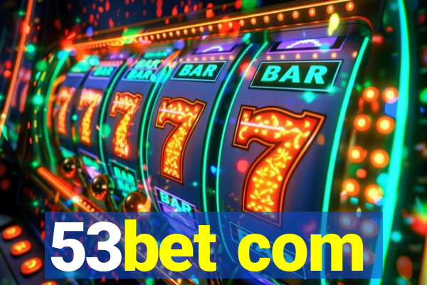 53bet com