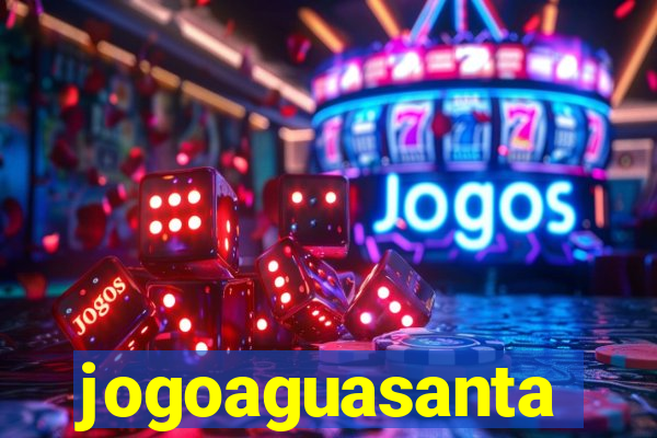 jogoaguasanta