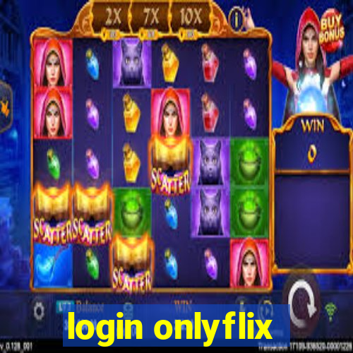 login onlyflix