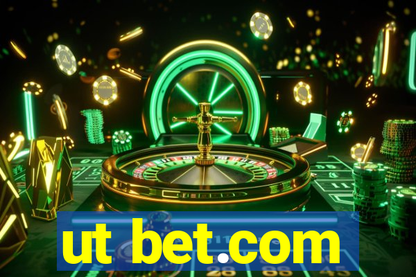 ut bet.com