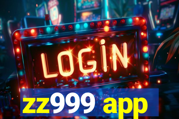 zz999 app