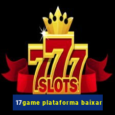 17game plataforma baixar