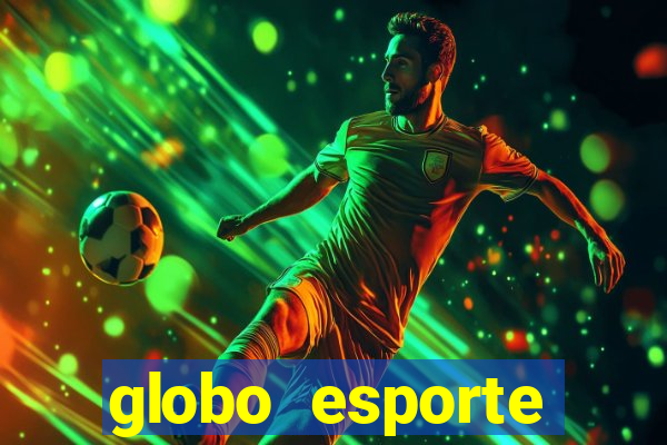 globo esporte absolutamente tudo sobre esporte enoticias pop